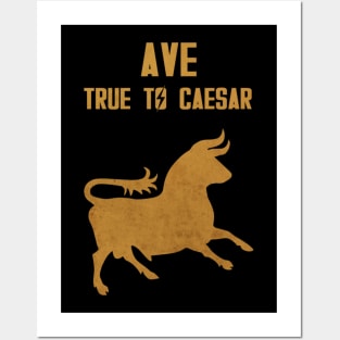 True to Caesar Posters and Art